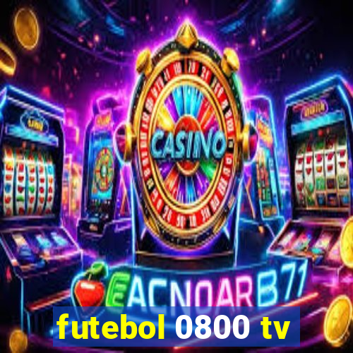 futebol 0800 tv